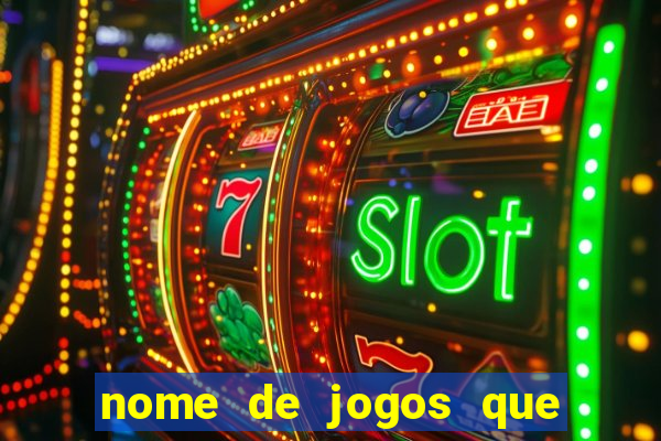 nome de jogos que ganha dinheiro de verdade